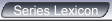 Series Lexicon